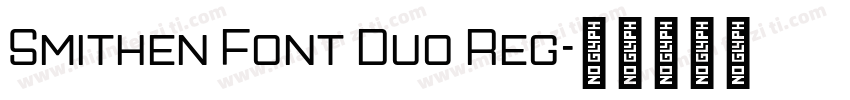 Smithen Font Duo Reg字体转换